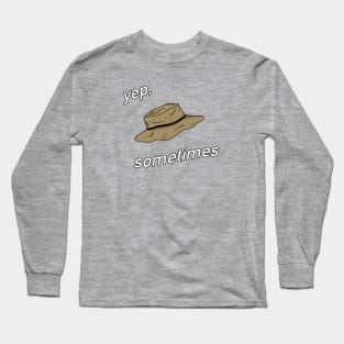 Sometimes Long Sleeve T-Shirt